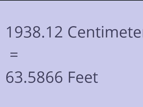 1938.12 CM TO FEET