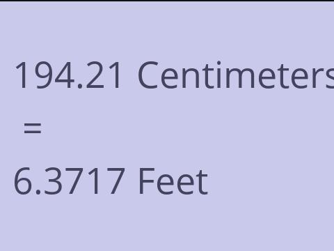 194.21 CM TO FEET