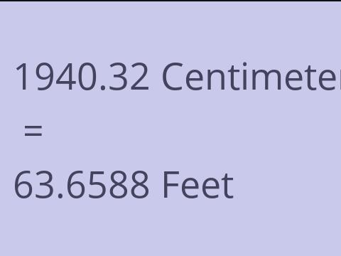 1940.32 CM TO FEET