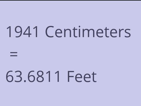 1941 CM TO FEET