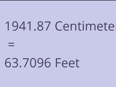 1941.87 CM TO FEET