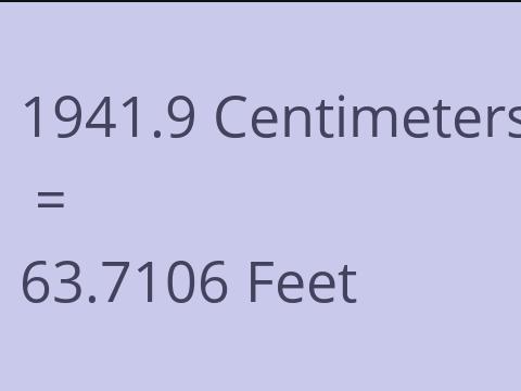 1941.9 CM TO FEET