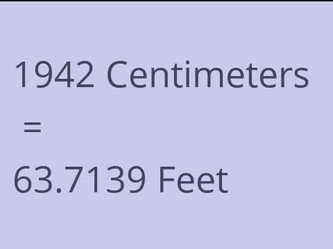 1942 CM TO FEET