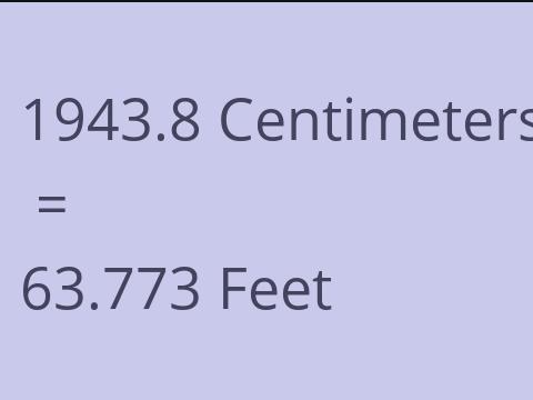 1943.8 CM TO FEET