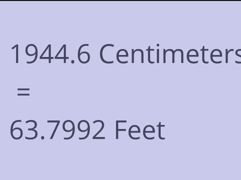 1944.6 CM TO FEET