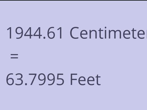 1944.61 CM TO FEET