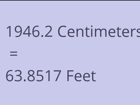 1946.2 CM TO FEET