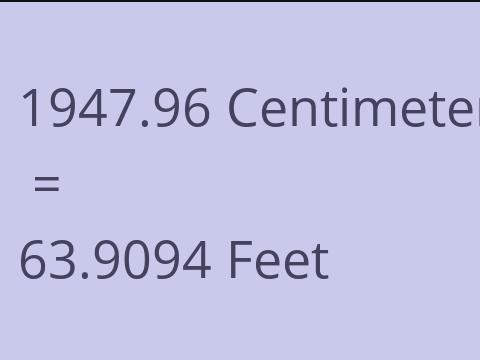 1947.96 CM TO FEET