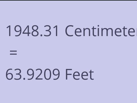 1948.31 CM TO FEET