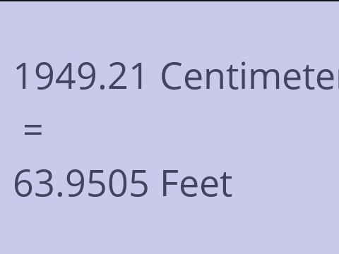 1949.21 CM TO FEET