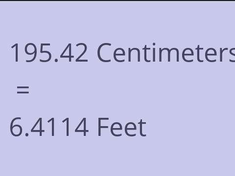 195.42 CM TO FEET