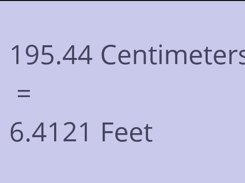 195.44 CM TO FEET