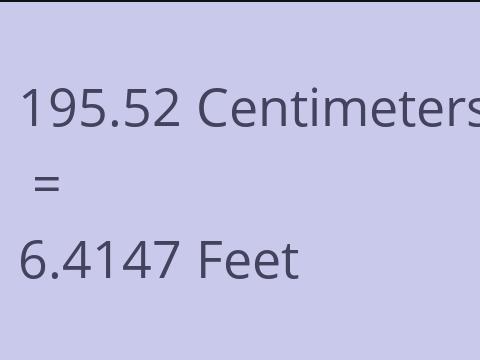 195.52 CM TO FEET