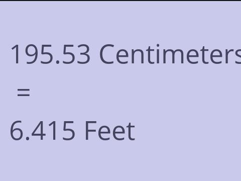 195.53 CM TO FEET