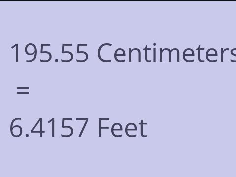 195.55 CM TO FEET