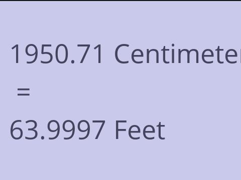 1950.71 CM TO FEET
