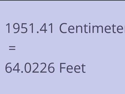 1951.41 CM TO FEET