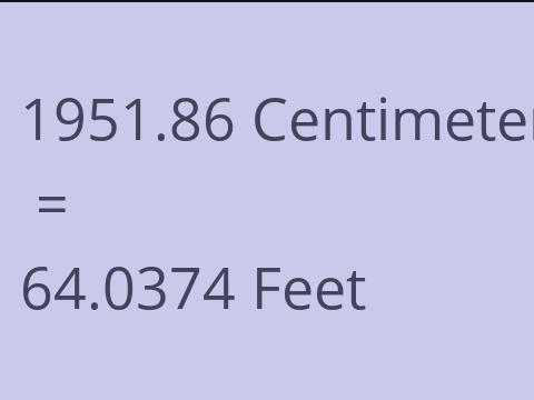 1951.86 CM TO FEET