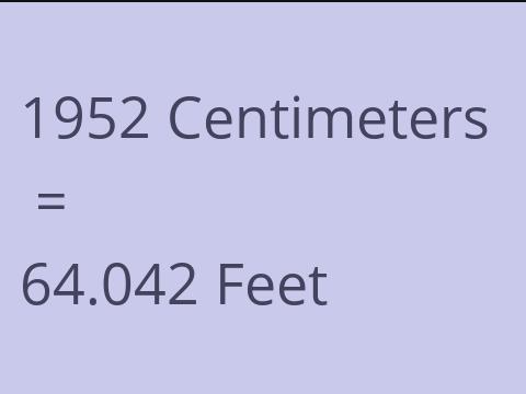 1952 CM TO FEET