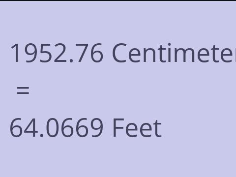 1952.76 CM TO FEET
