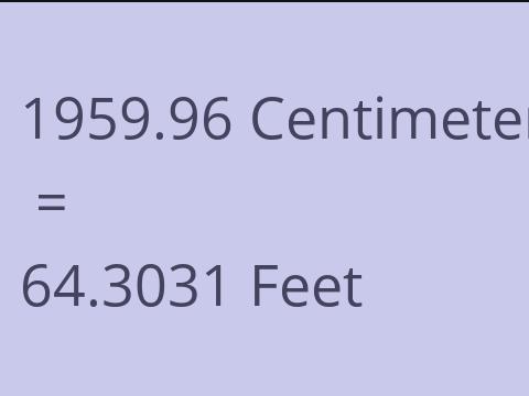 1959.96 CM TO FEET