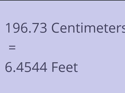 196.73 CM TO FEET