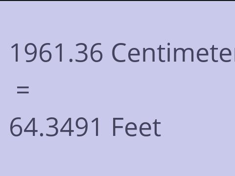 1961.36 CM TO FEET
