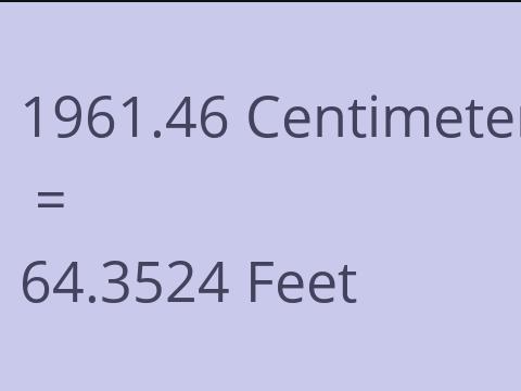 1961.46 CM TO FEET