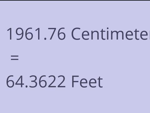 1961.76 CM TO FEET