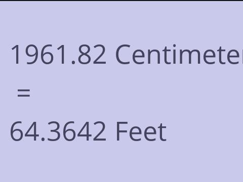 1961.82 CM TO FEET