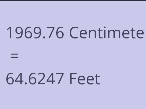 1969.76 CM TO FEET
