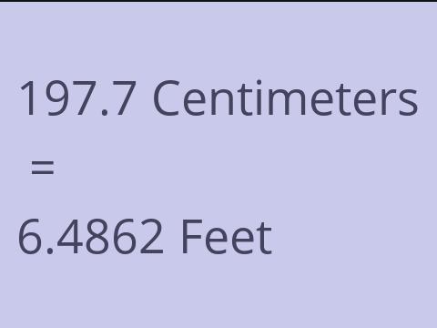 197.7 CM TO FEET