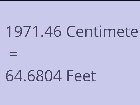 1971.46 CM TO FEET