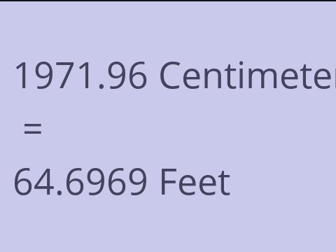 1971.96 CM TO FEET