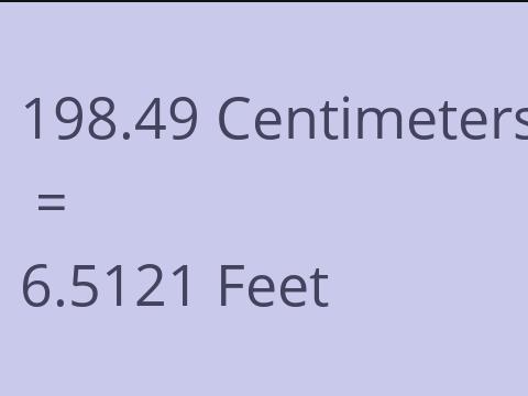 198.49 CM TO FEET