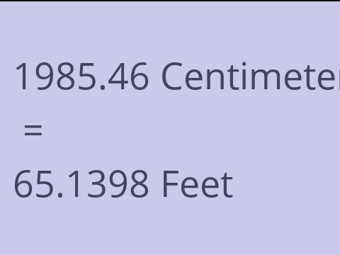 1985.46 CM TO FEET