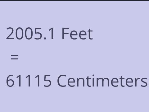 2005.1 FEET TO CM