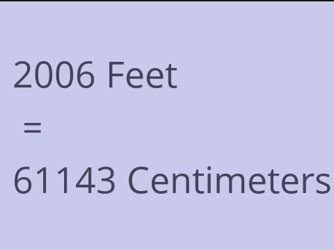 2006 FEET TO CM