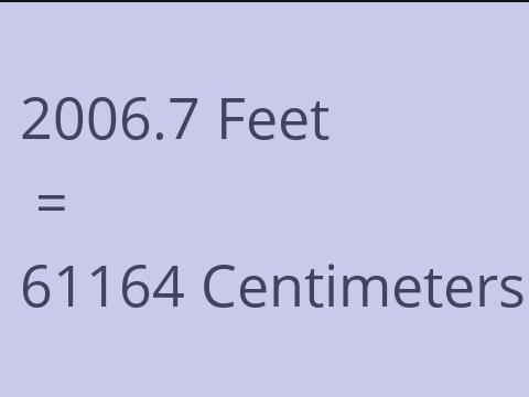 2006.7 FEET TO CM