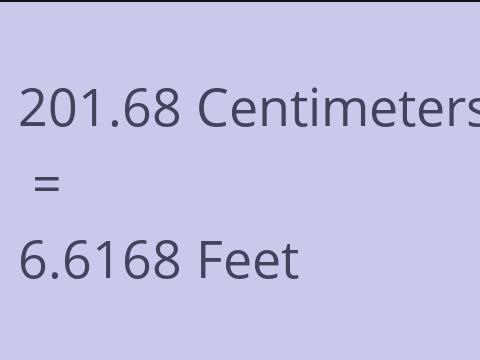 201.68 CM TO FEET