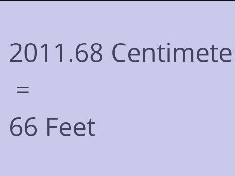 2011.68 CM TO FEET