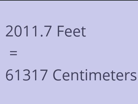 2011.7 FEET TO CM