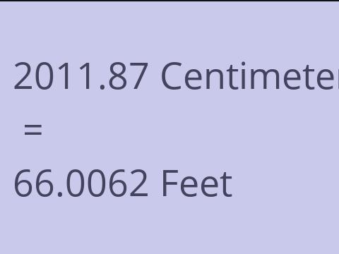 2011.87 CM TO FEET