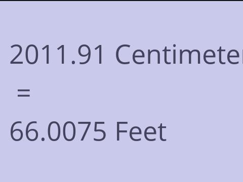 2011.91 CM TO FEET