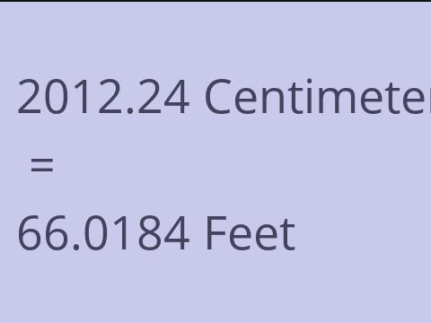 2012.24 CM TO FEET