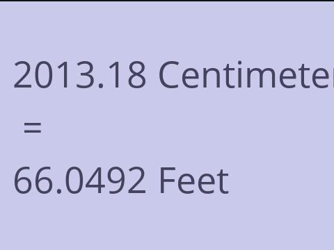 2013.18 CM TO FEET