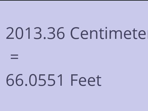 2013.36 CM TO FEET