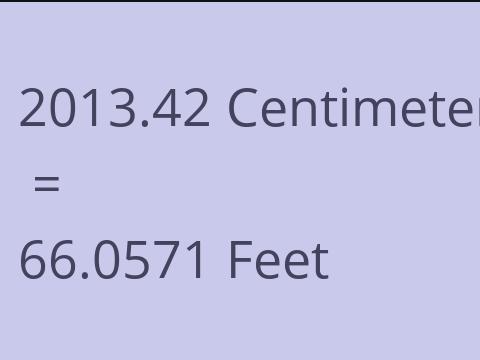 2013.42 CM TO FEET