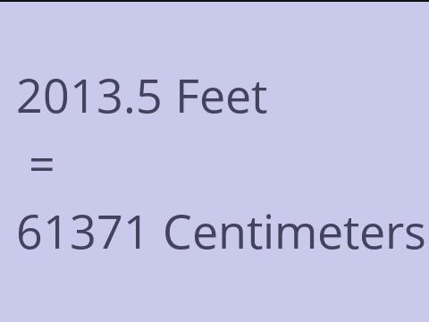 2013.5 FEET TO CM