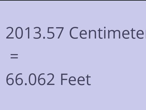 2013.57 CM TO FEET